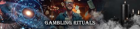11 Gambling Rituals You Can Try to Improve Your Luck.